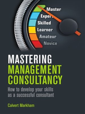 cover image of Mastering Management Consultancy
